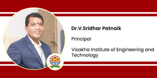 Visakha Institute of Engineering and Technology, Principal: Dr.V.Sridhar Patnaik Interview